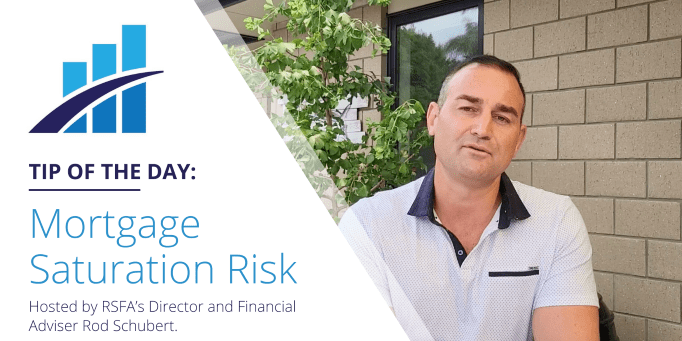 RSFA mortgage saturation risk.